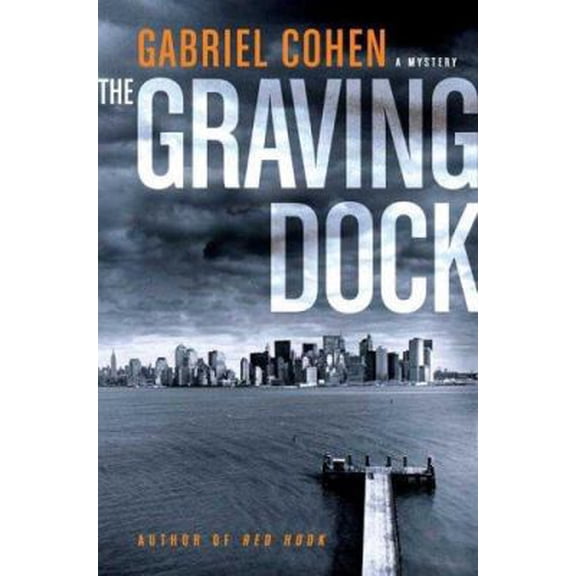 Pre-Owned The Graving Dock (Detective Jack Leightner) (Hardcover) 0312362668 9780312362669