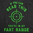 thumbnail image 2 of Mens If You Can Read This You're In My Fart Range T Shirt Funny Pass Gas Toot Graphic Novelty Tee Graphic Tees, 2 of 9