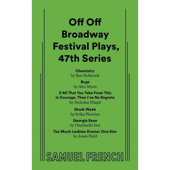 Off Off Broadway Festival Plays, 47th Series, (Paperback)