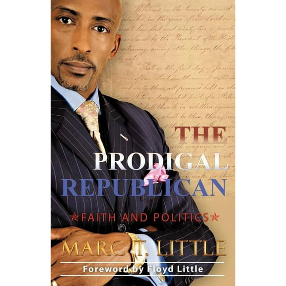 Prodigal Republican : Faith and Politics