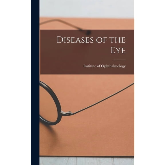 Diseases of the Eye, (Hardcover)