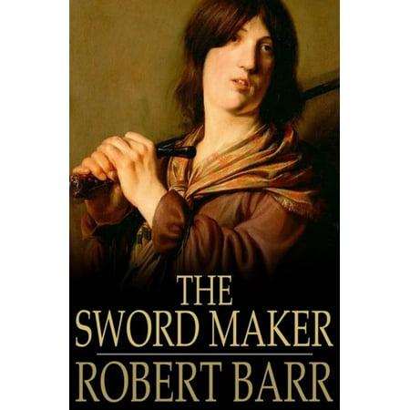 The Sword Maker - eBook (Best Modern Sword Maker)
