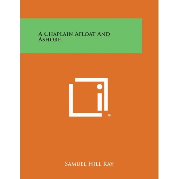 A Chaplain Afloat and Ashore (Paperback)