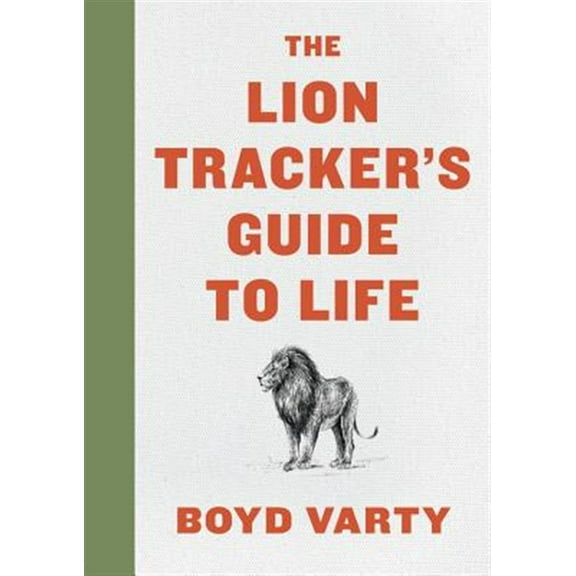 Pre-Owned The Lion Tracker's Guide to Life Paperback