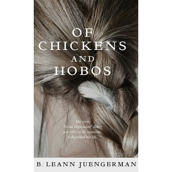 Of Chickens and Hobos (Hardcover)