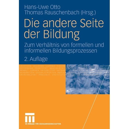 ISBN 9783531157993 product image for Die Andere Seite Der Bildung: Zum Verhältnis Von Formellen Und Informellen Bildu | upcitemdb.com