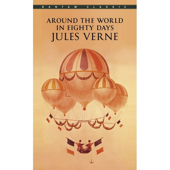 Bantam Classics Around the World in Eighty Days, (Paperback)