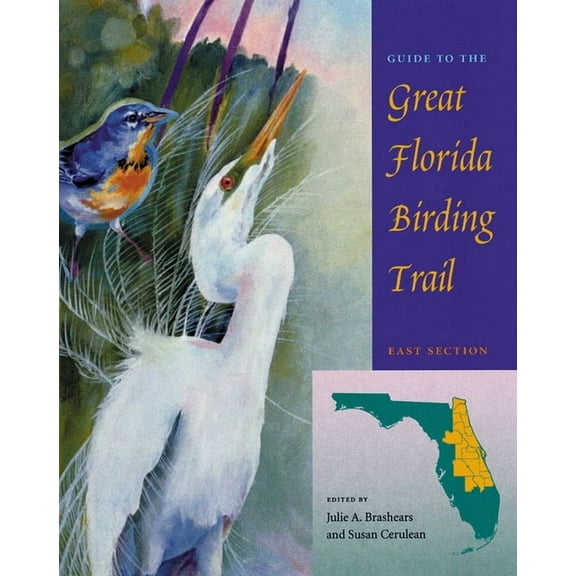 Guide to the Great Florida Birding Trail: East Section, (Paperback)