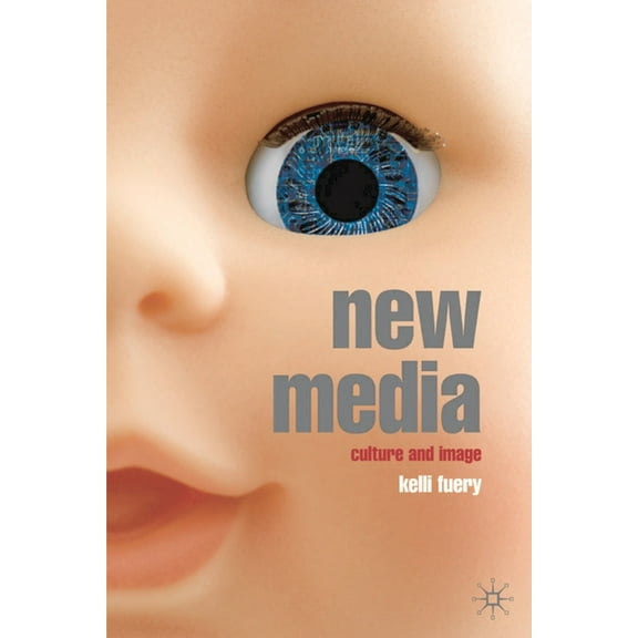 New Media: Culture and Image, (Hardcover)