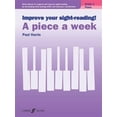 thumbnail image 1 of Pre-Owned Improve Your Sight-Reading! Piano -- A Piece a Week, Grade 1: Short Pieces to Support and Improve Sight-Reading by Developing Note-Reading Skills and, 1 of 1