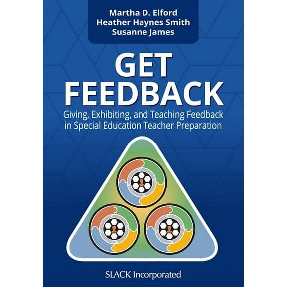 GET Feedback : Giving, Exhibiting, and Teaching Feedback in Special Education Teacher Preparation (Hardcover)