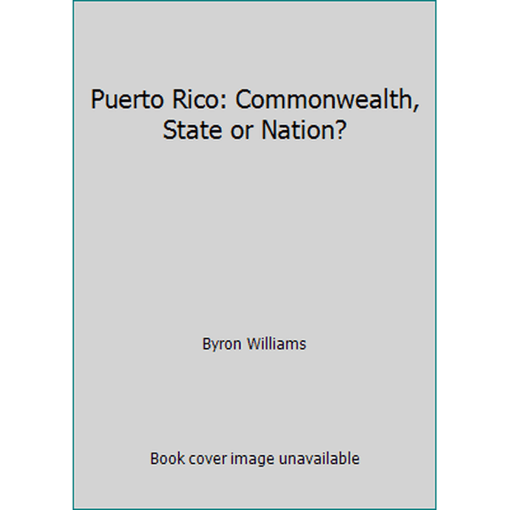 Pre-Owned Puerto Rico: Commonwealth, State or Nation? (Hardcover) 0819305731 9780819305732