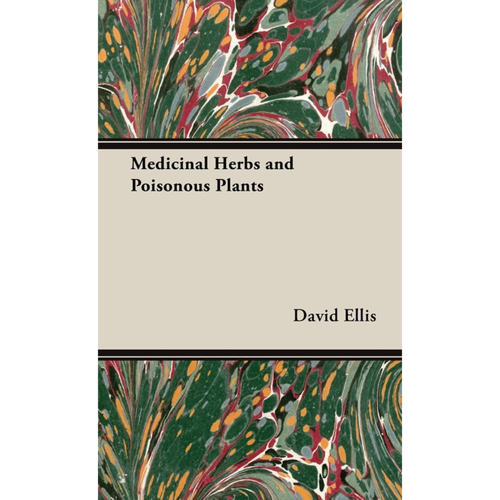 Medicinal Herbs and Poisonous Plants (Hardcover)