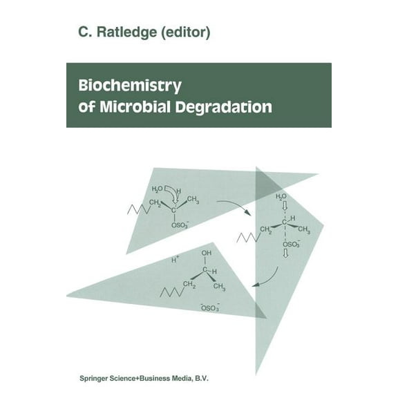 Biochemistry of Microbial Degradation, (Paperback)