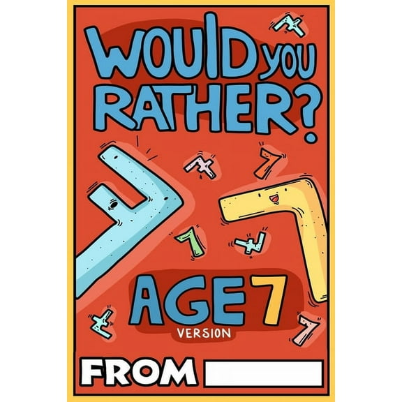 Would You Rather Age 7 Version, (Paperback)