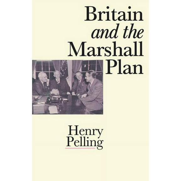 Britain and the Marshall Plan, (Paperback)