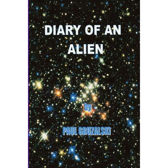 Diary of an Alien, (Paperback)