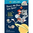 thumbnail image 1 of Pre-Owned There's No Place Like Space!: All About Our Solar System (Cat in the Hat's Learning Library) (Unknown) 0679991158 9780679991151, 1 of 1