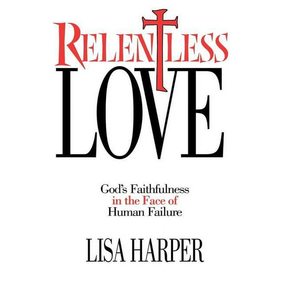 Relentless Love, (Paperback)