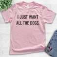 thumbnail image 2 of Kids I Just Want All The Dogs T-shirt, Youth Kids Boy Girl T-Shirt, Dog-lover Shirt, Dog Owner Shirt, Light Pink, Large, 2 of 4