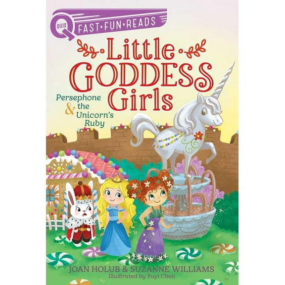 Little Goddess Girls Persephone & the Unicorn's Ruby: A Quix Book, Book 10, (Hardcover)
