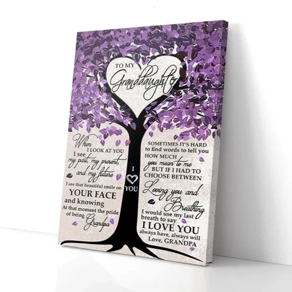 Poster To My Granddaughter I Love You Always Grandpa, Wall Art, Unframed Prints For Home Or Office, Perfect Gift For Everyone, 8x12