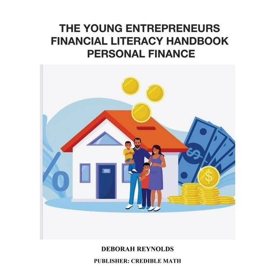 The Young Entrepreneurs Financial Literacy Handbook Personal Finance, (Paperback)