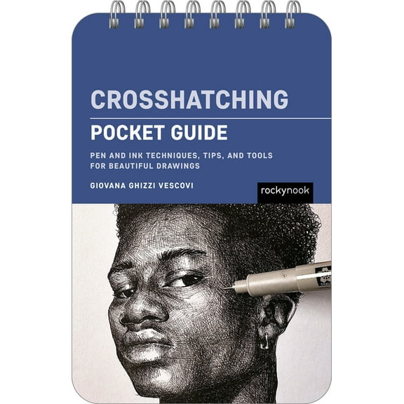 Pocket Guide Series for Artists Crosshatching: Pocket Guide: Pen and Ink Techniques, Tips, and Tools for Beautiful Drawings, (Spiral-Bound)