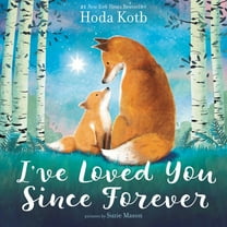 Pre-Owned I've Loved You Since Forever (Hardcover) 0062841742 9780062841742