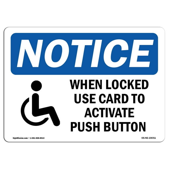 OSHA Notice Signs - When Locked Use Card To Activate Sign With Symbol  | Extremely Durable Made in the USA Signs or Heavy Duty Vinyl label | Protect Your Warehouse & Business
