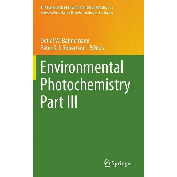 Handbook of Environmental Chemistry Environmental Photochemistry Part III, Book 35, (Hardcover)