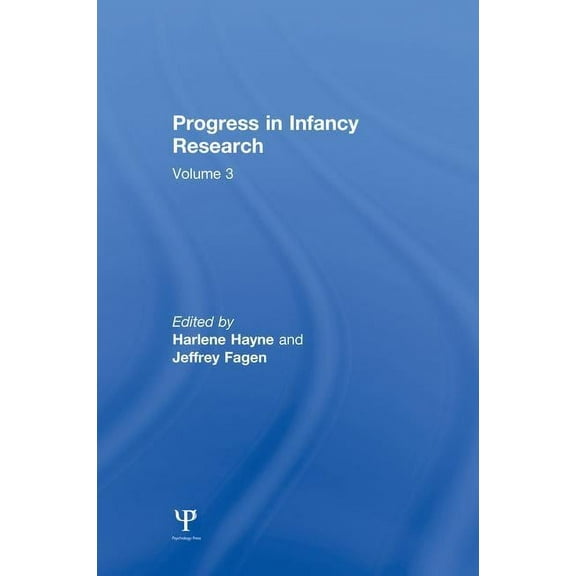 Progress in infancy Research: Volume 3, (Paperback)