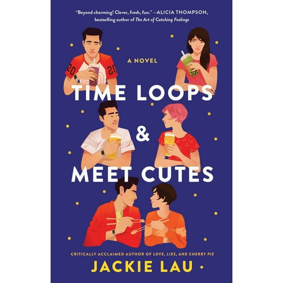 Time Loops and Meet Cutes: A Novel (Paperback)