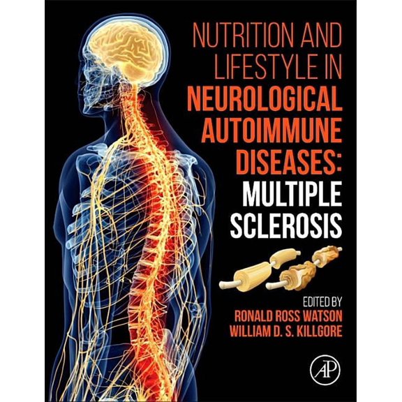 Nutrition and Lifestyle in Neurological Autoimmune Diseases: Multiple Sclerosis, (Hardcover)