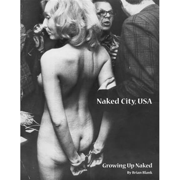 Pre-Owned Naked City, USA: Growing Up Naked (Paperback)