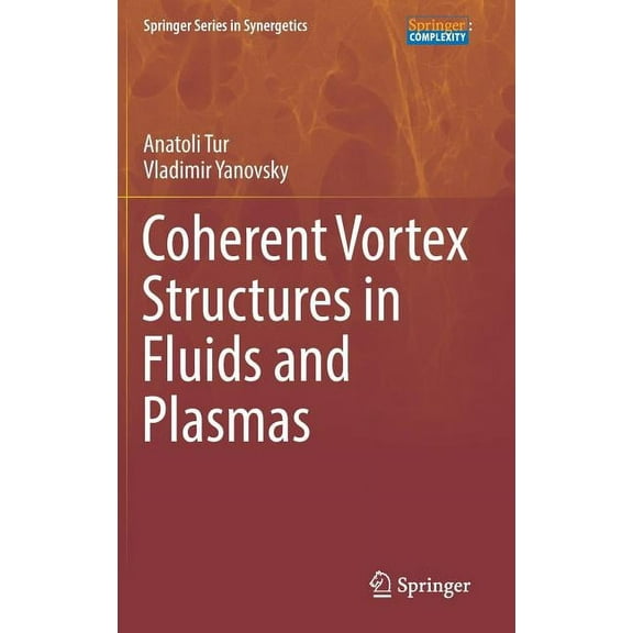 Springer Synergetics Coherent Vortex Structures in Fluids and Plasmas, (Hardcover)