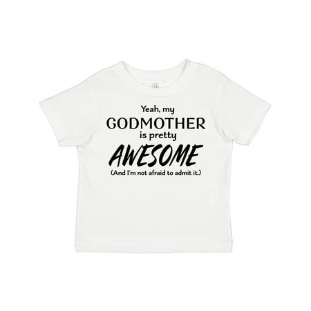 

Inktastic Yeah My Godmother is Pretty Awesome Gift Toddler Boy or Toddler Girl T-Shirt