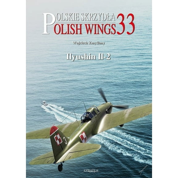 Polish Wings: Ilyushin Il-2 (Paperback)