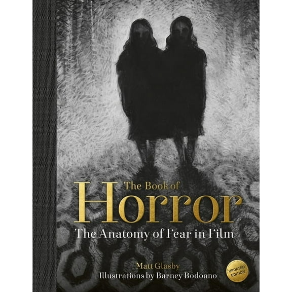 The Book of Horror: The Anatomy of Fear in Film, Updated Edition, (Hardcover)