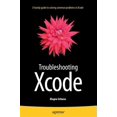 thumbnail image 1 of Pre-Owned Troubleshooting Xcode, (Paperback), 1 of 1
