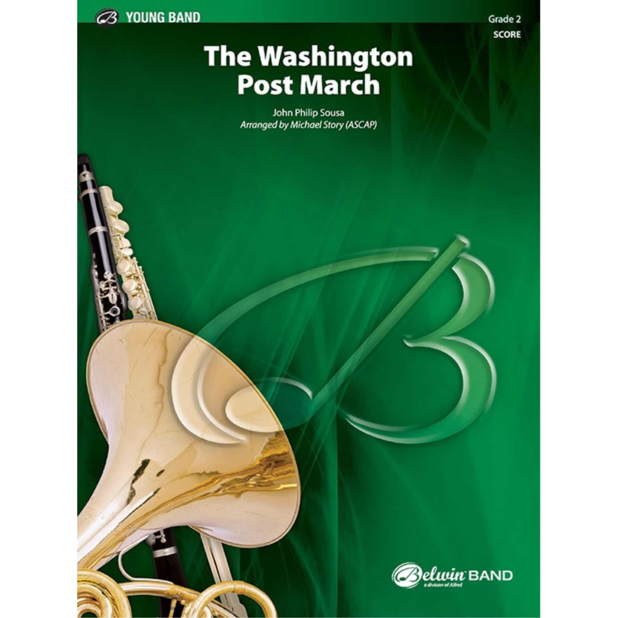 The Washington Post March By John Philip Sousa / arr. Michael Story