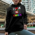 thumbnail image 2 of I Love My Kinders, School Kindergarten Teacher, Black Hooded Sweatshirt or Hoodie, Large, 2 of 5
