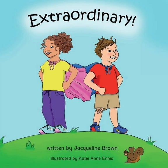 Extraordinary Extraordinary: A children's picture book about God's Extraordinary love for each of us., Book 1, (Paperback)