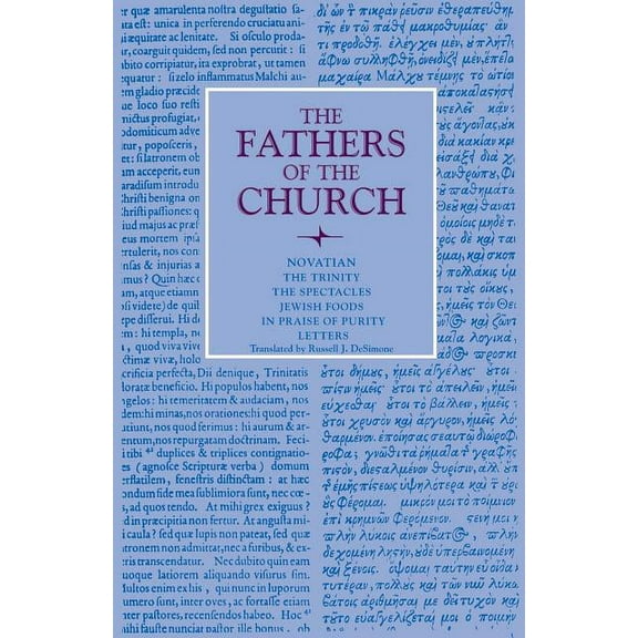 Fathers of the Church Patristic The Trinity, The Spectacles, Jewish Foods, In Praise of Purity, Letters, (Paperback)