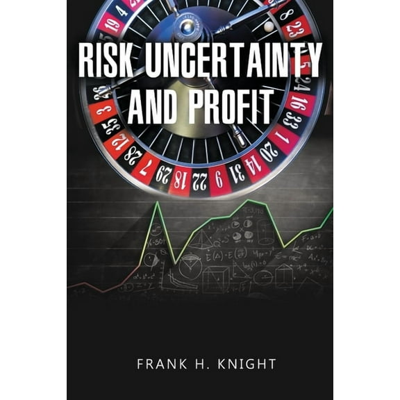Risk, Uncertainty, and Profit, (Paperback)