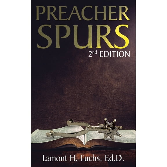 Preacher Spurs 2nd Edition, (Hardcover)