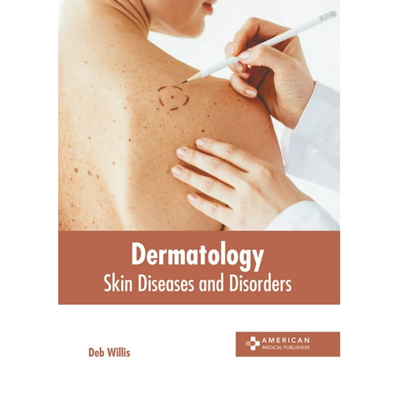 Dermatology: Skin Diseases and Disorders, (Hardcover)