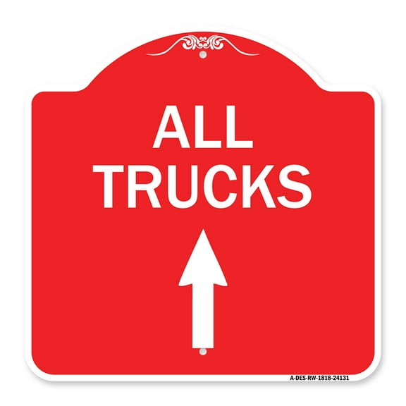 SignMission A-DES-RW-1818-24131 18 x 18 in. Designer Series Sign - Driveway Sign All Trucks Move Ahead with Up Arrow, Red & White