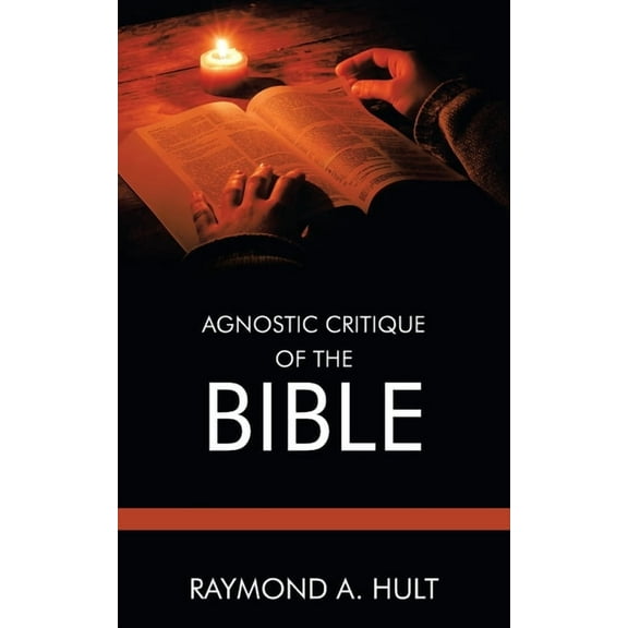 Agnostic Critique of the Bible (Paperback)
