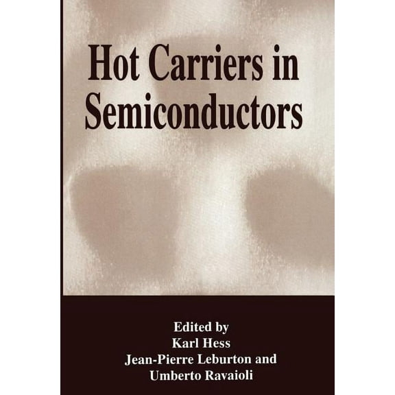 Hot Carriers in Semiconductors, (Paperback)